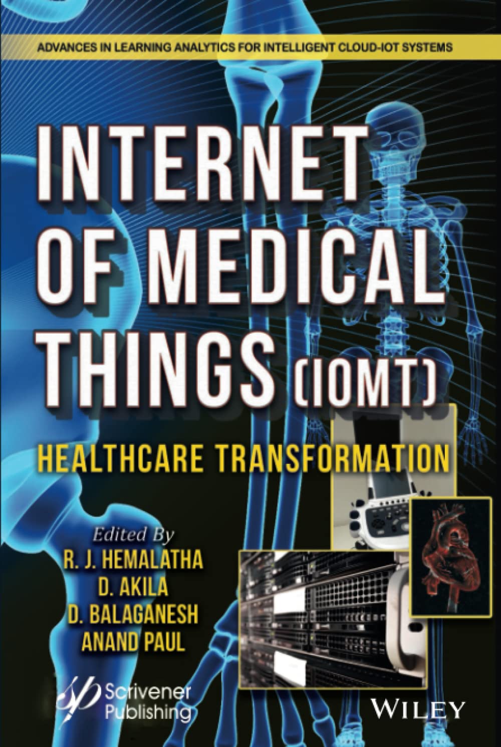 The Internet of Medical Things (IoMT): Healthcare Transformation Hardcover – Big Book, 29 March 2022