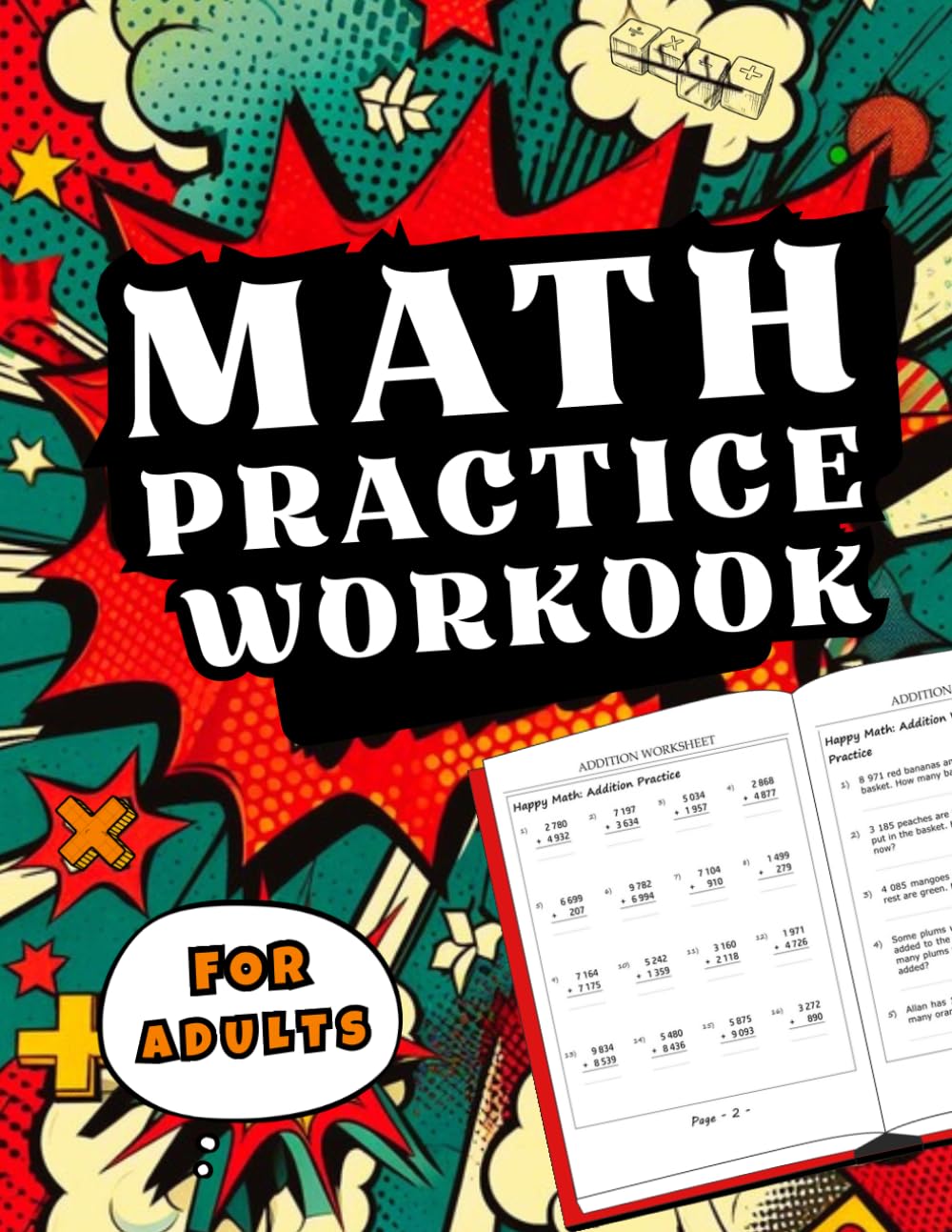 Math Workbook For Adults: Addition, Subtraction, Multiplication, Division and Word Problems (Practice Workbook for Adults)