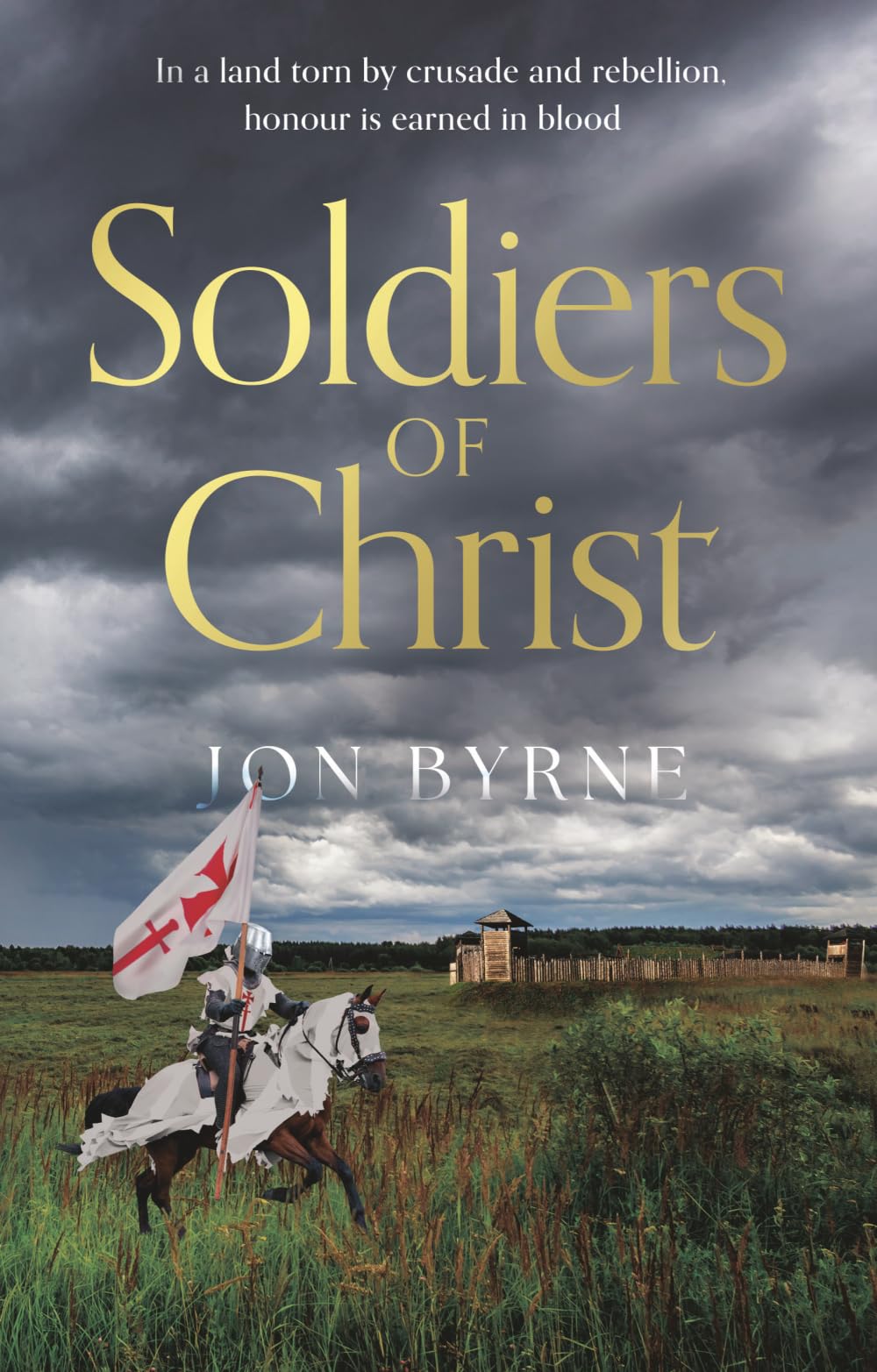 Soldiers of Christ (The Northern Crusader Chronicles)