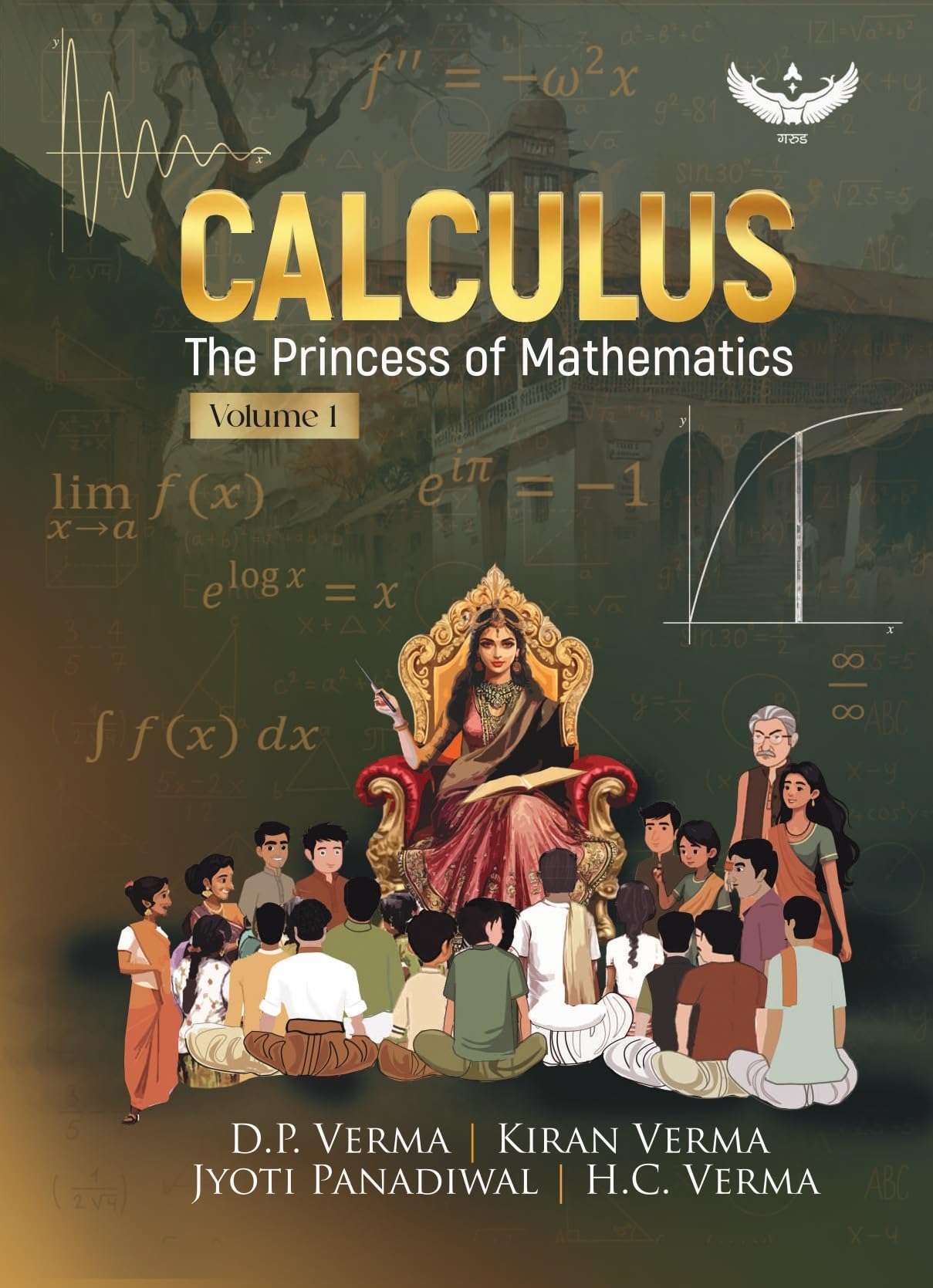 Calculus: The Princess of Mathematics Volume-1