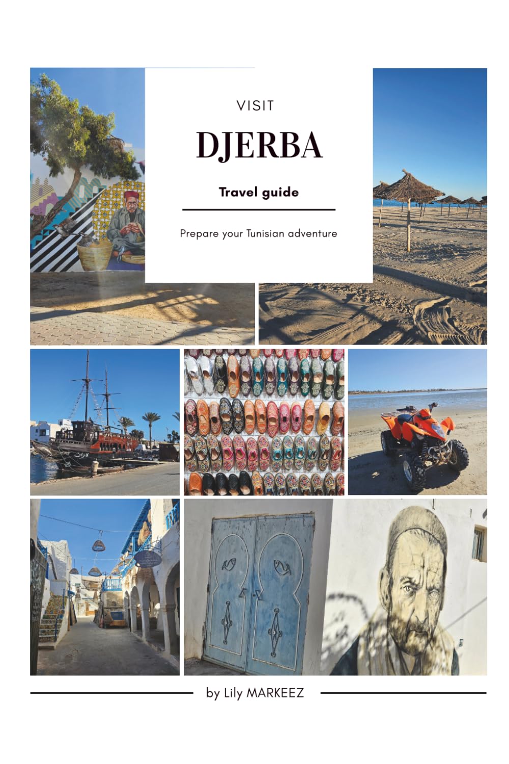 Visit DJERBA: Travel guide (Smart travel guides)