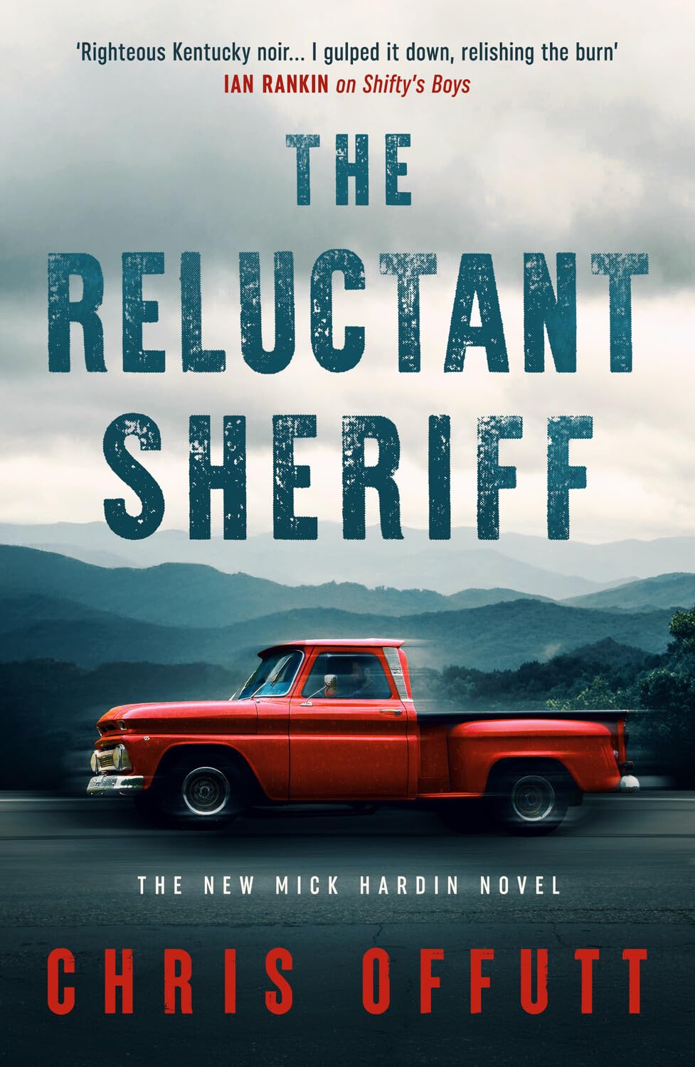 The Reluctant Sheriff by Chris Offutt - 9781915798428