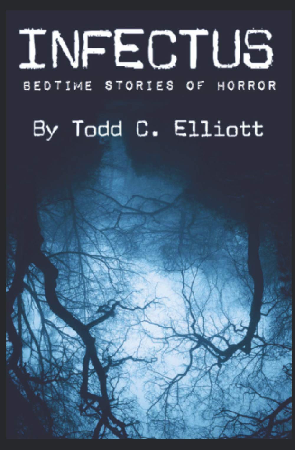 Infectus: Bedtime Stories Of Horror
