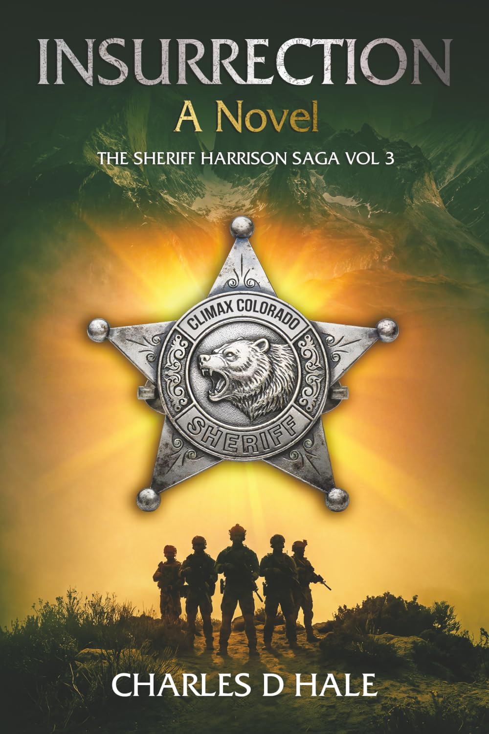 Insurrection: The Sherriff Harrison Saga Vol 3