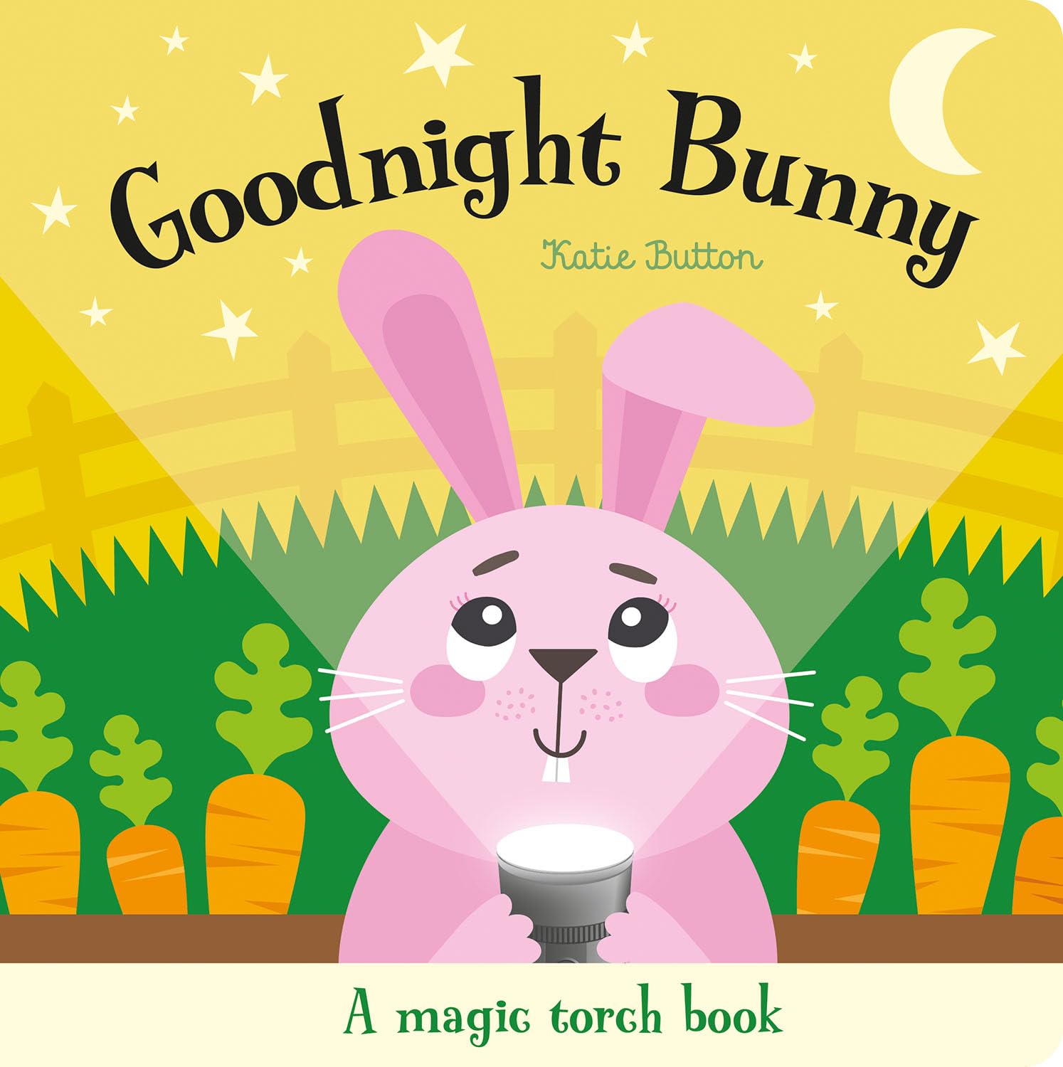 Goodnight Bunny (A Magic Torch Book): An Interactive Bedtime Story for Children Aged 3+
