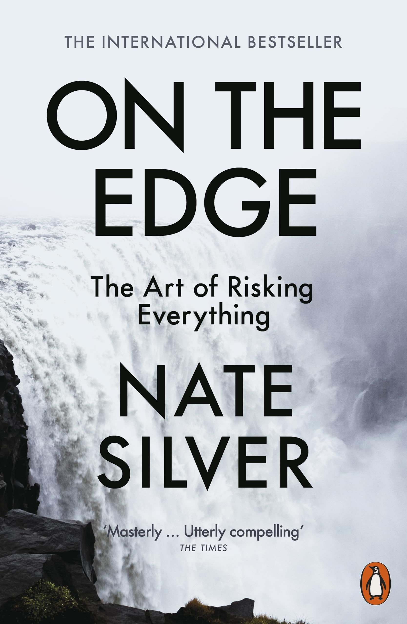 On the Edge: The Art of Risking Everything : Silver, Nate: Amazon.fr: Livres