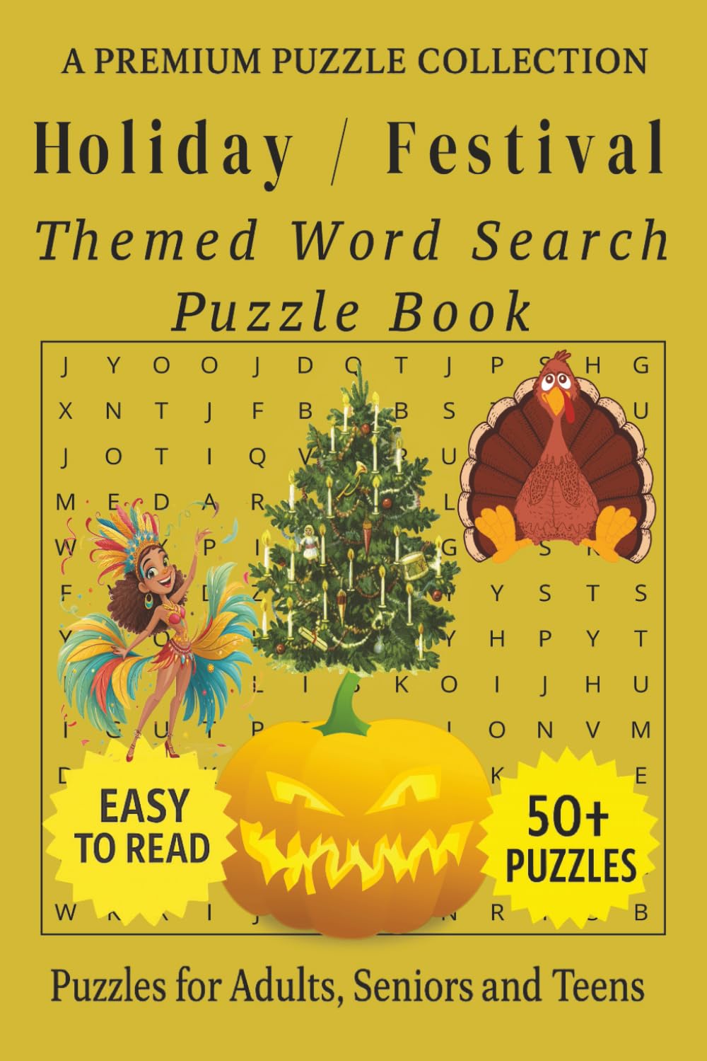 Holiday / Festival - Themed Word Search Puzzle Book: 50+ Easy-to-Read Holiday / Festival Related Puzzles - For Adults, Seniors, and Teens. (Themed Word Search Puzzles for Adults)