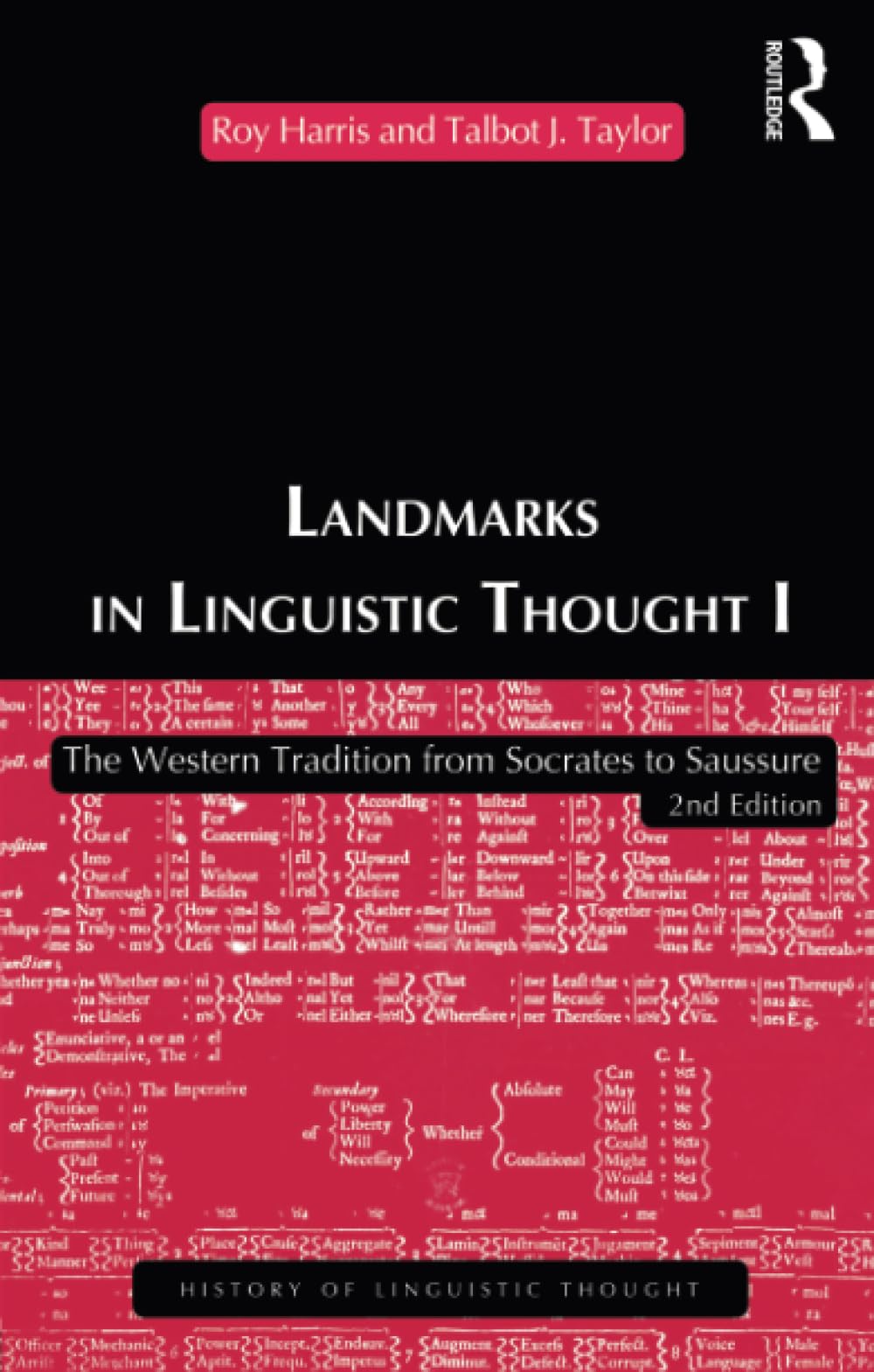 Landmarks In Linguistic Thought Volume I: The Western Tradition From Socrates To Saussure (History of Linguistic Thought)