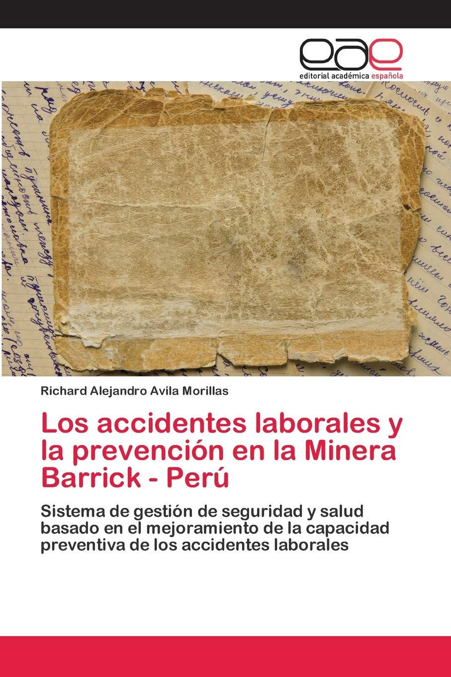 Los accidentes laborales y la prevención en la Minera Barrick - Perú
