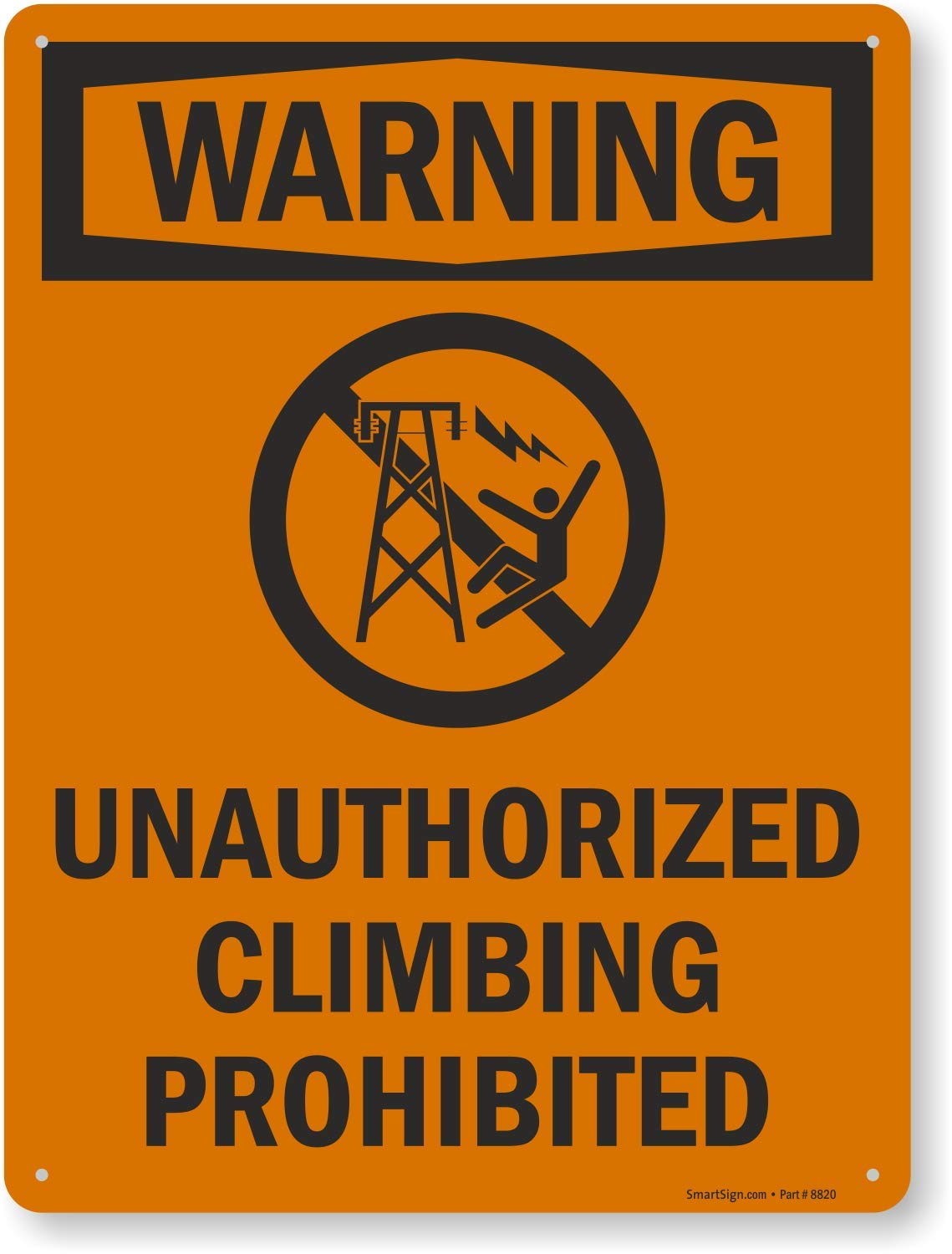 SmartSign: Señal de advertencia «Warning – no autorizado escalada prohibida» | 18" x 24" aluminio
