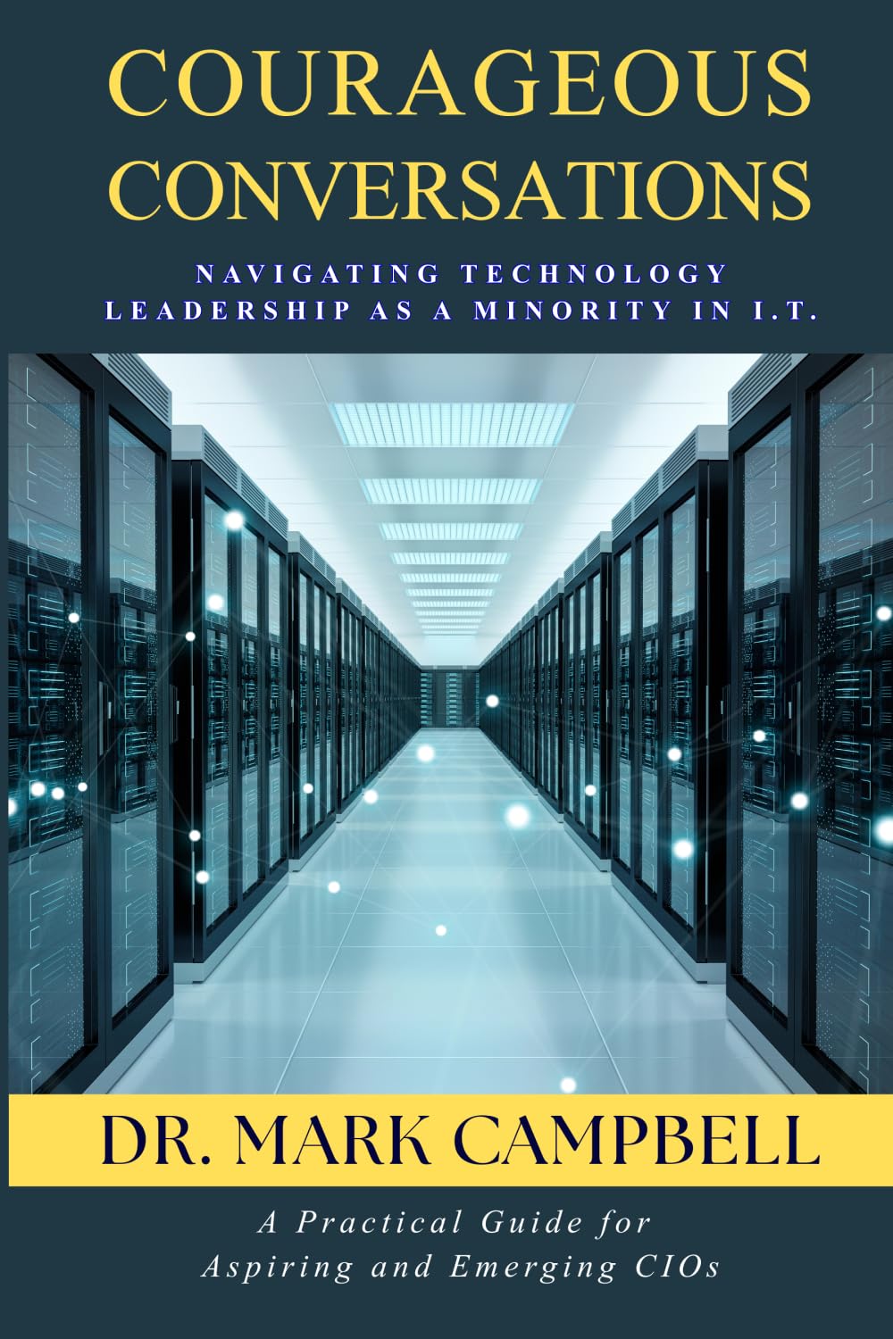 Courageous Conversations: Navigating Technology Leadership as a Minority in I.T.