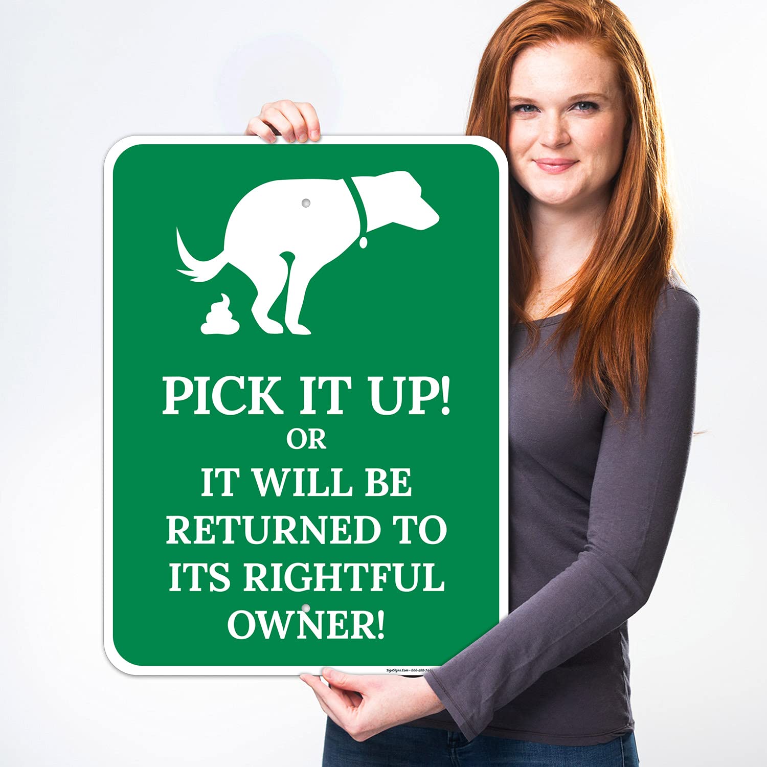 Pick It Up Or It Will Be Returned to Its Rightful Owner 18x24 Inches, Rust Free .063 Aluminum, Fade Resistant, Made in USA