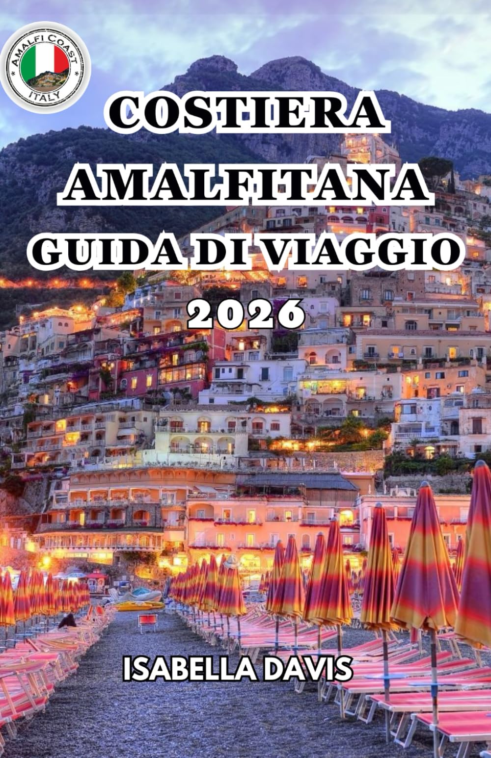 COSTIERA AMALFITANA GUIDA DI VIAGGIO 2026