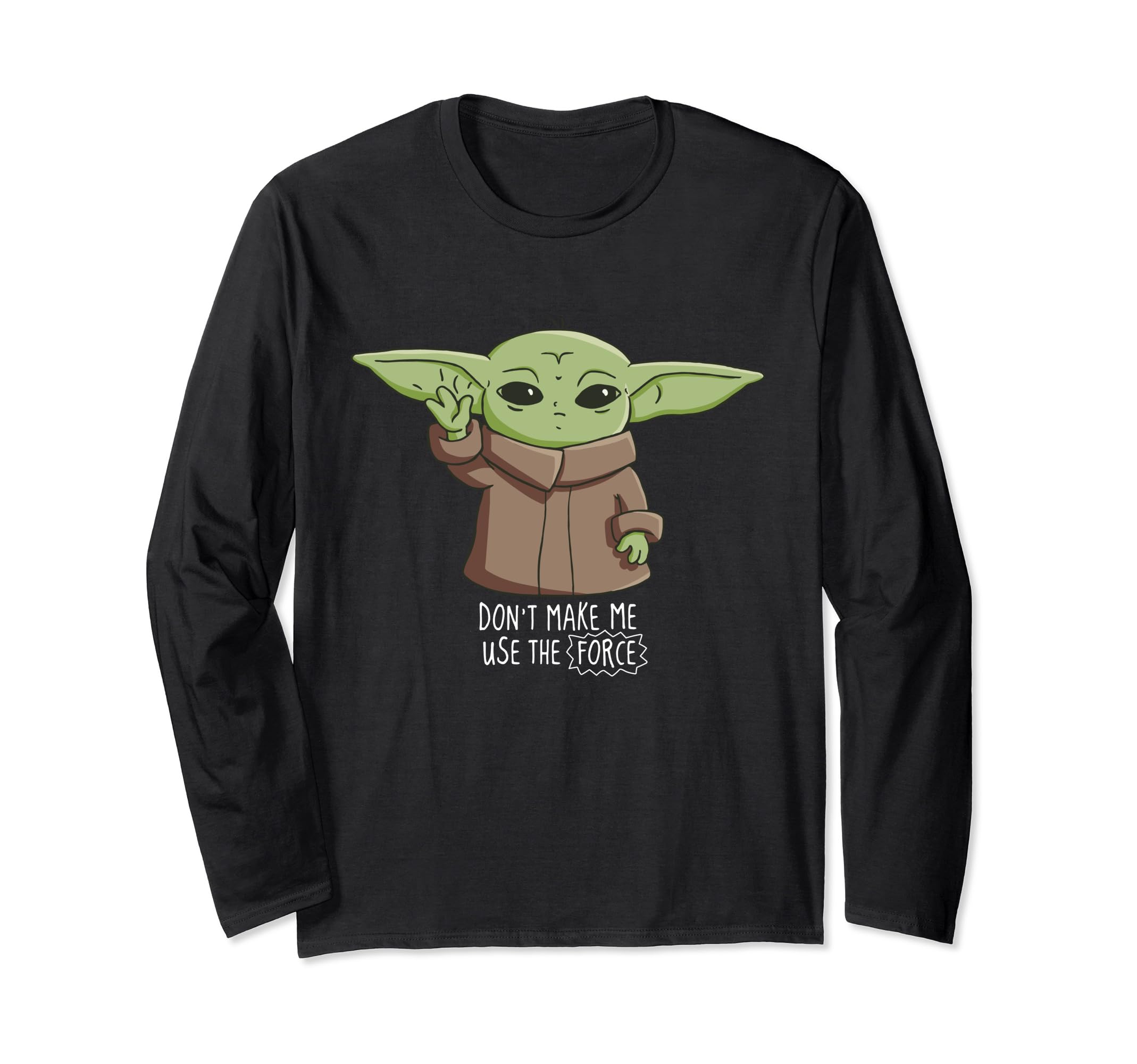 The Mandalorian the Child Don't Make Me Use The Force Maglia a Manica