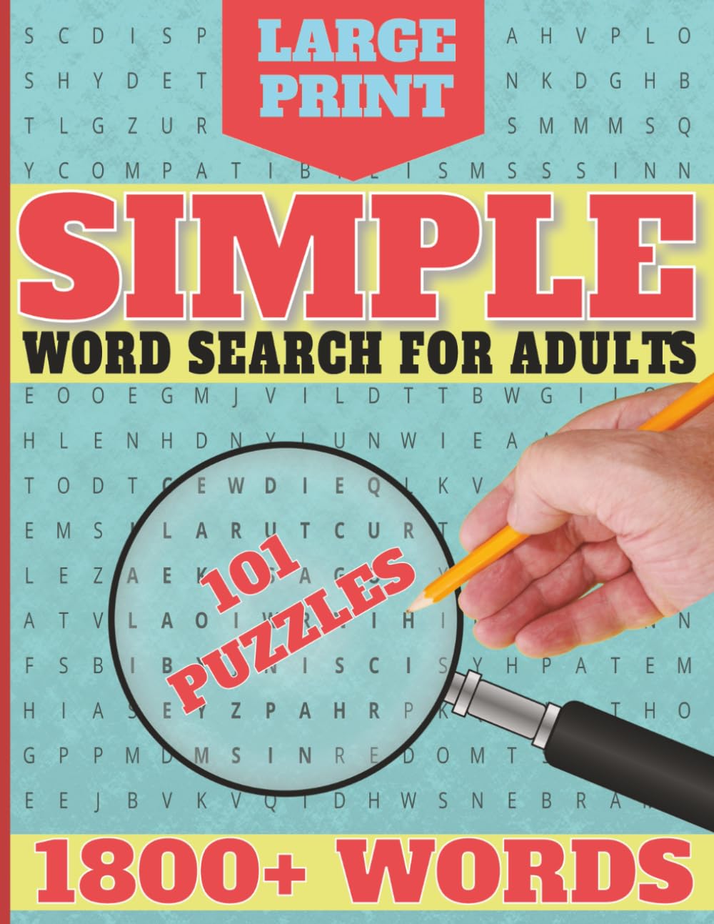 Simple Word Search For Adults: 1800+ Words, Simple, Easy to Read Large Print Word Search with 101 Themed Puzzles for Adults and Seniors to Keep the Brain Active