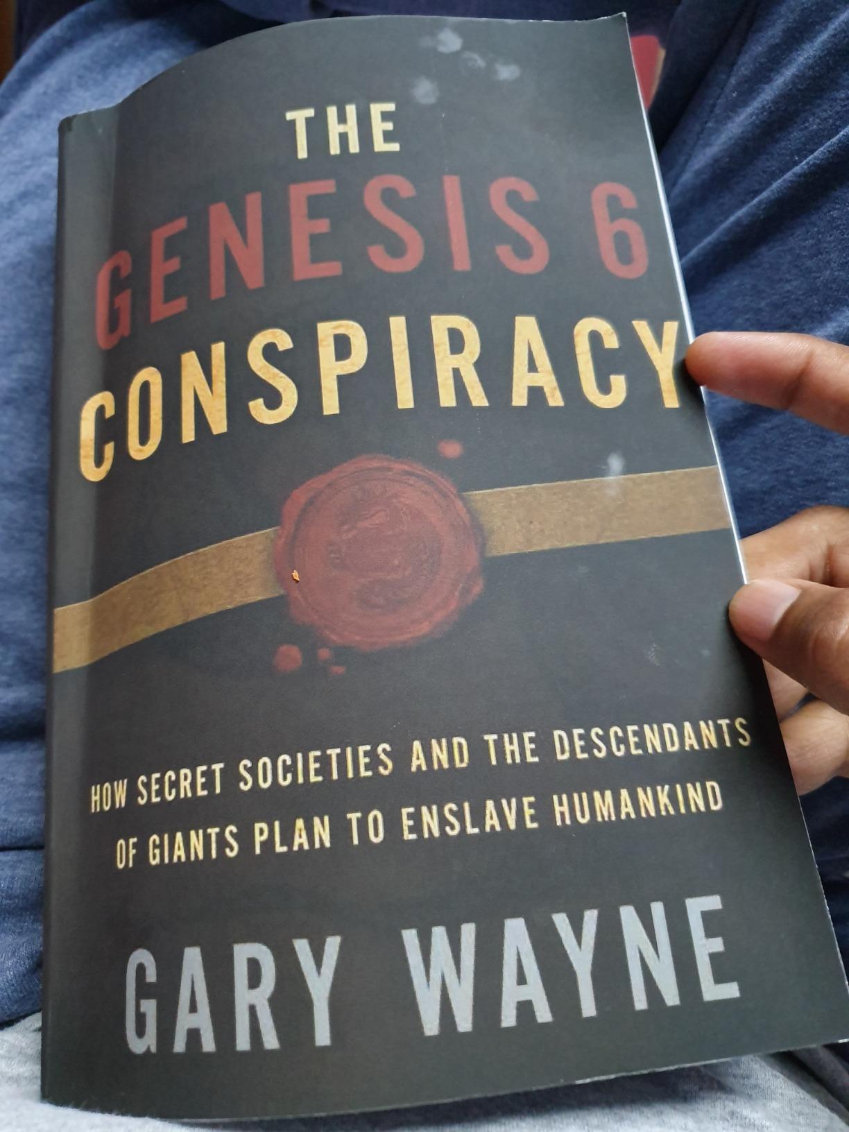 The Genesis 6 Conspiracy How Secret Societies and the Descendants