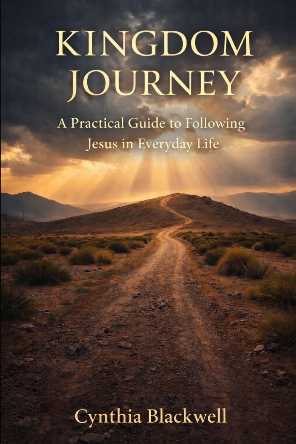 Kingdom Journey: A Practical Guide to Following Jesus in Everyday Life