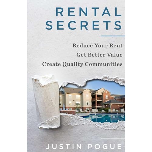Rental Secrets: Reduce Your Rent - Get Better Value - Create Quality Communities