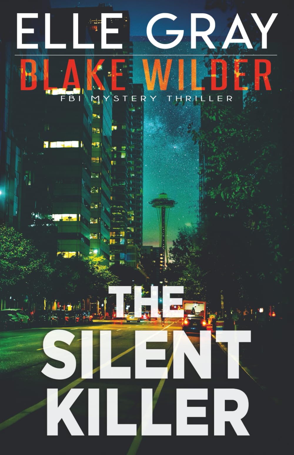 The Silent Killer: 32 (Blake Wilder FBI Mystery Thriller)