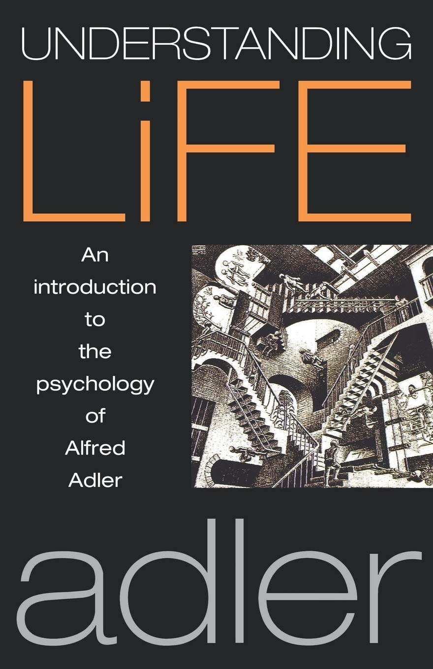 ONEWorld Publications Book Understanding Life: An Introduction to the Psychology of Alfred Adler