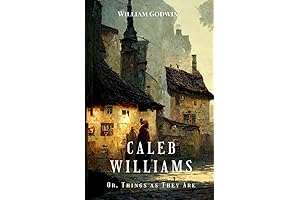 Caleb Williams: An Exposé of Power and Corruption