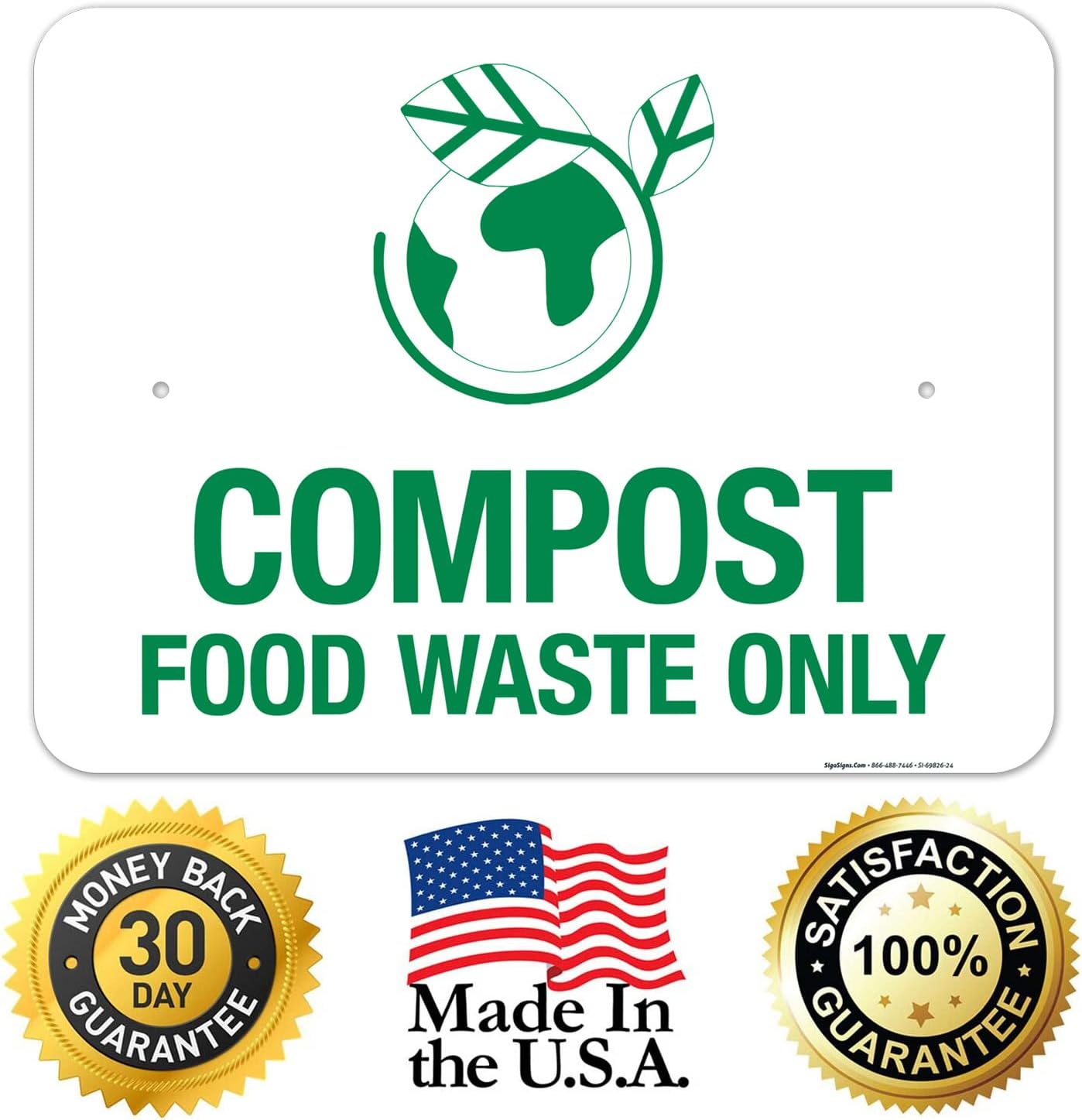 Compost Food Waste Only Sign, 18x24 Inches, Rust Free .063 Aluminum, Fade Resistant, Made in USA