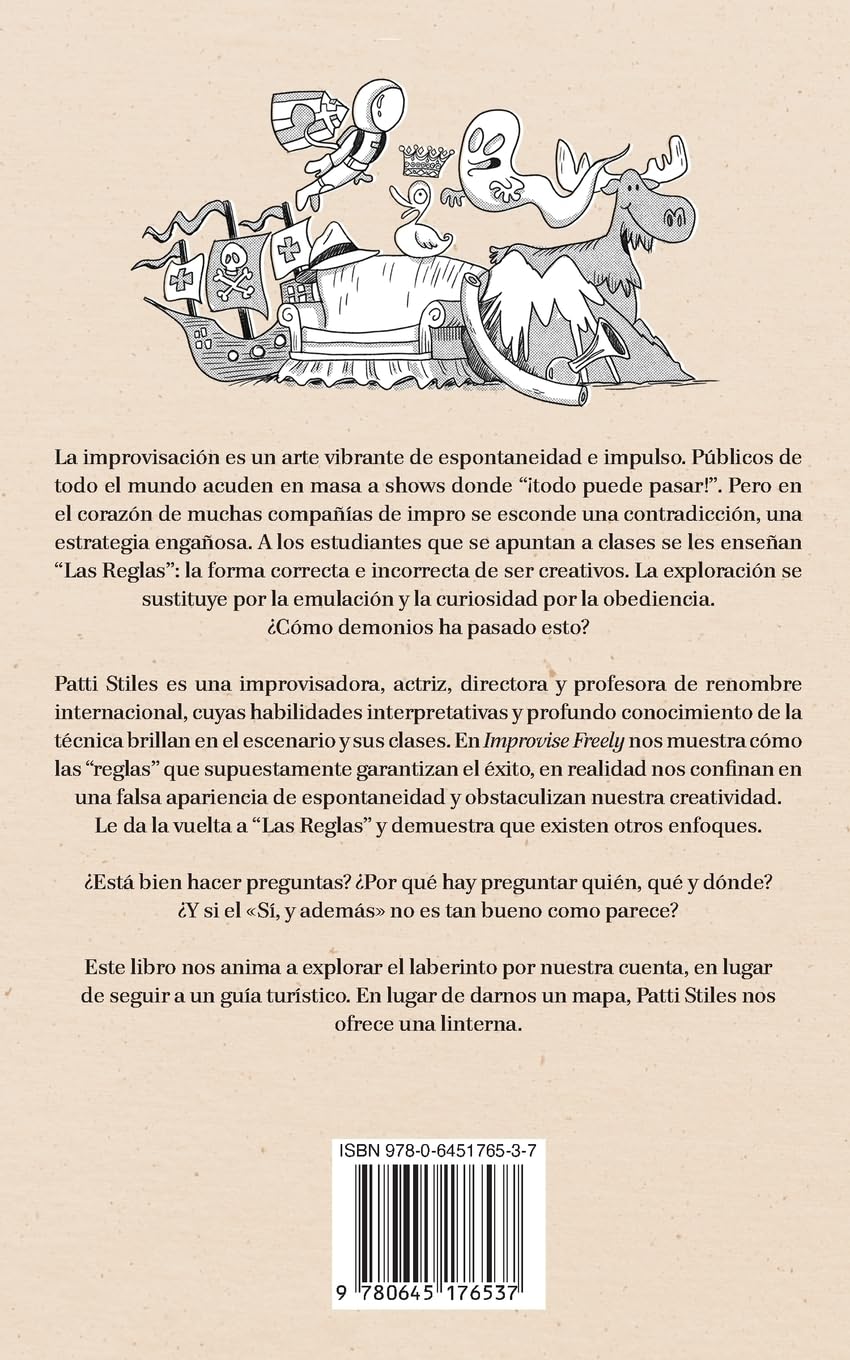 Improvise Freely: Tira a la Basura Las Reglas Y Desata Tu Creatividad