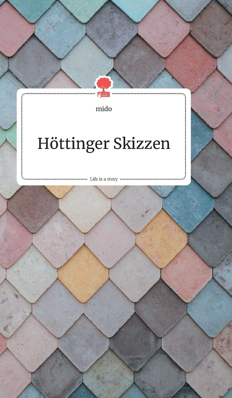 Höttinger Skizzen. Life is a Story - story.one