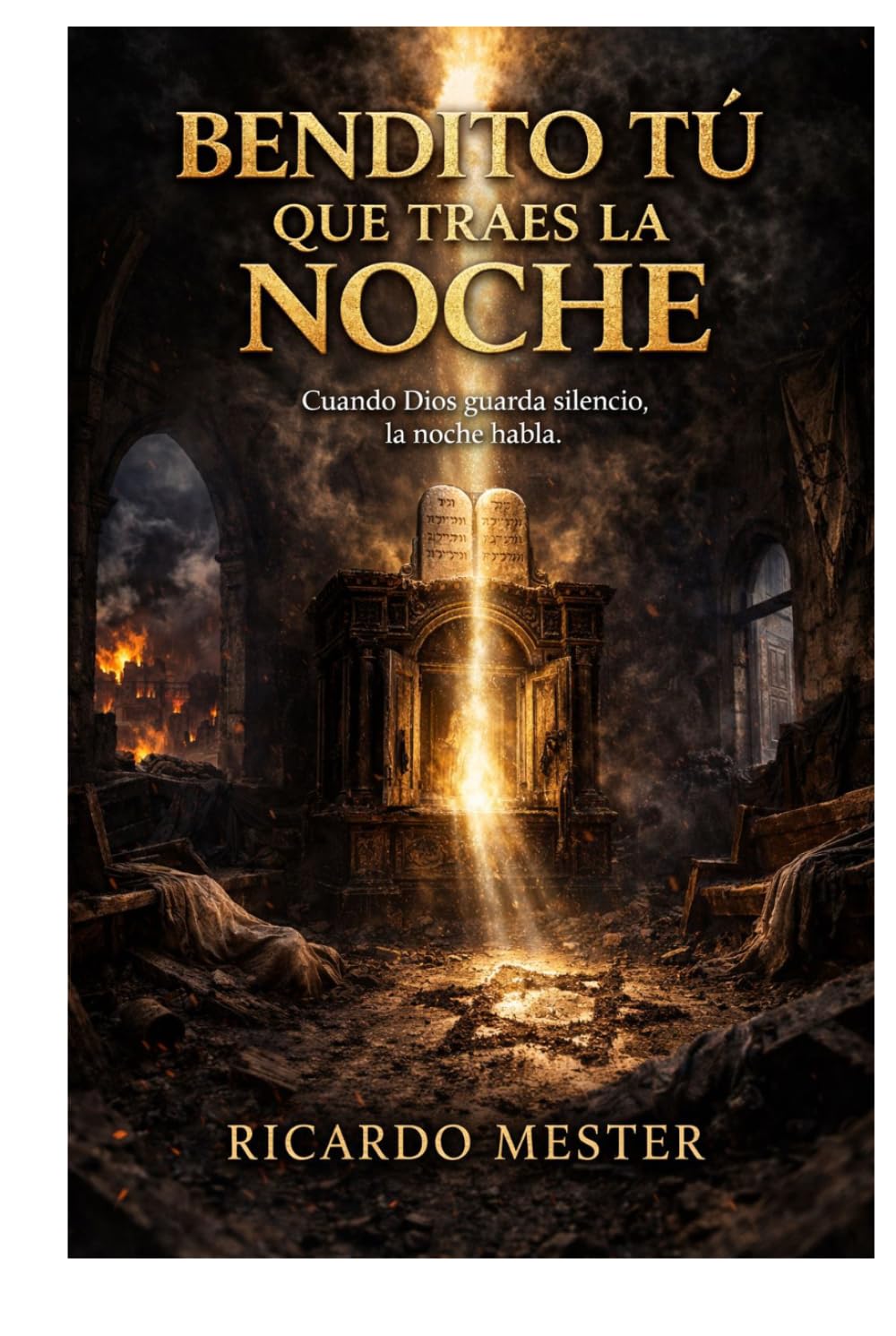 Bendito Tú que traes la noche: Tomo I. No estaré lejos
