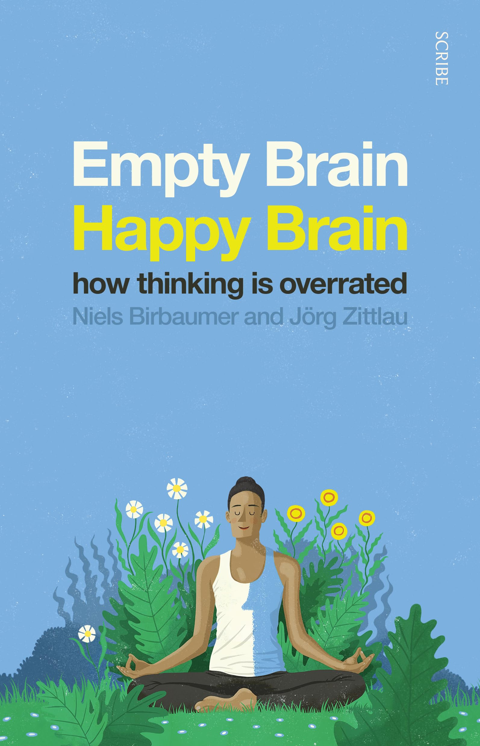 Buy Empty Brain -- Happy Brain: How Thinking Is Overrated — BookShops.in