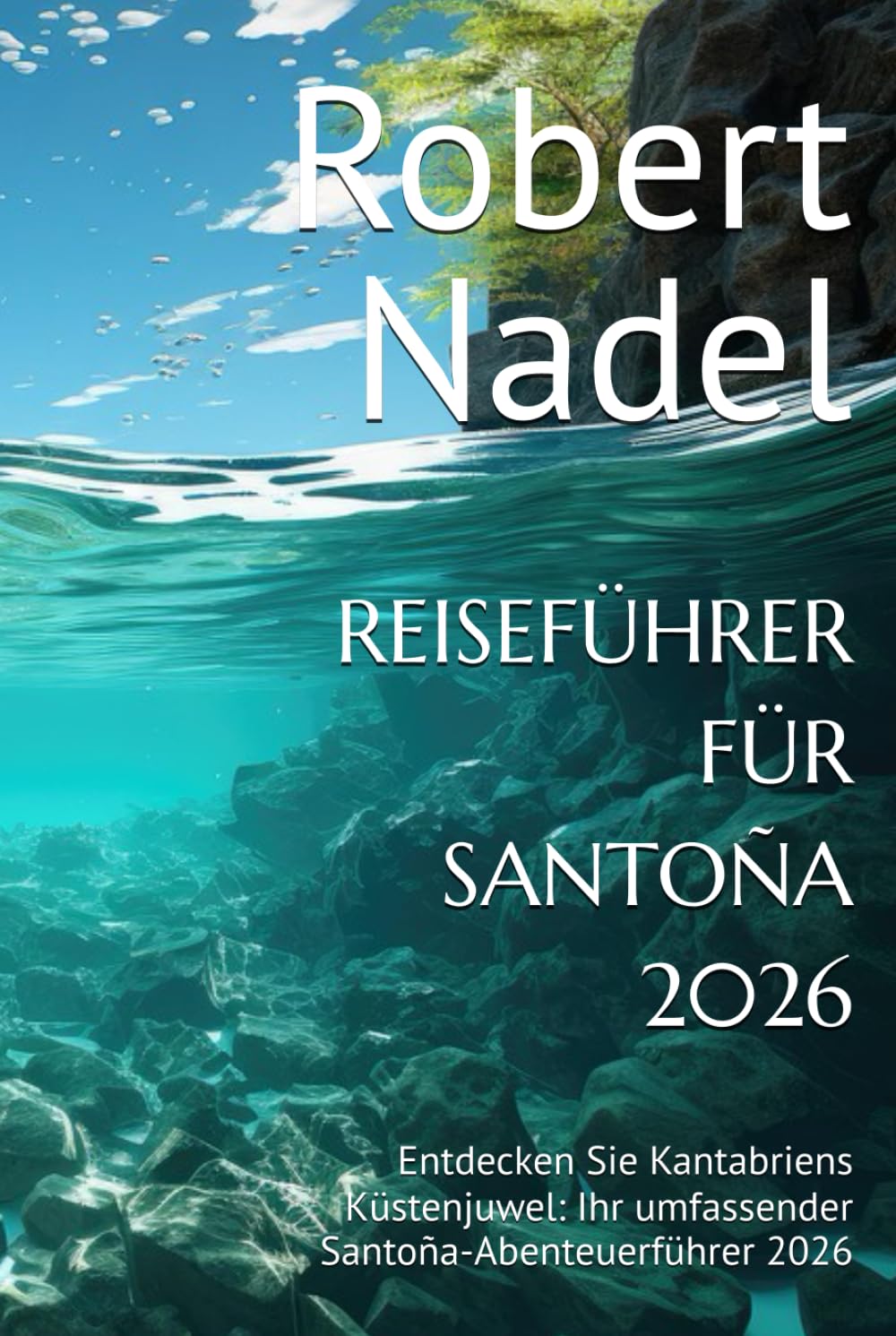 REISEFÜHRER FÜR SANTOÑA 2026: Entdecken Sie Kantabriens Küstenjuwel: Ihr umfassender Santoña-Abenteuerführer 2026