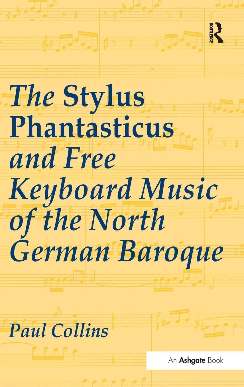 Stylus Phantasticus partitions claires pour maîtriser le clavier baroque allemand