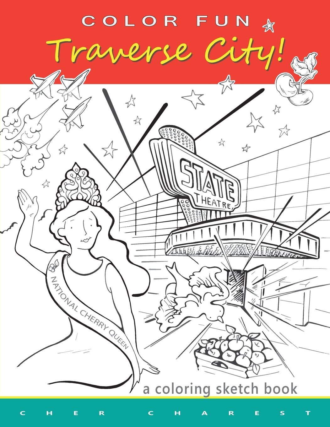 COLOR FUN - Traverse City! A coloring sketch book.