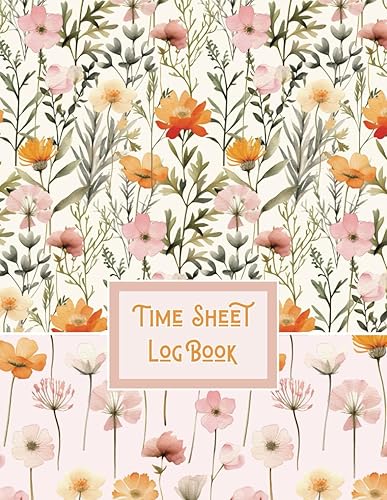 Time sheet log book: Daily time sheet log book to record work hours/work hours log/employee time log