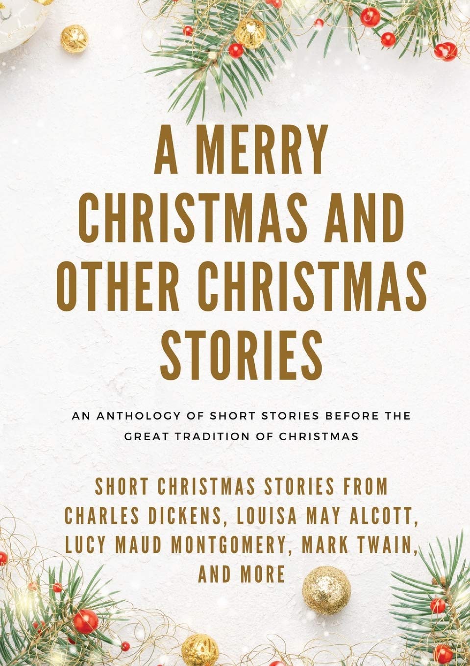 A Merry Christmas: And Other Christmas Stories: 2 (Penguin Christmas Classics)