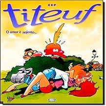 Titeuf: o amor é nojento...