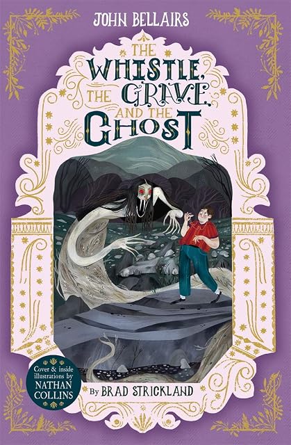 Portada de The Whistle, the Grave and the Ghost - The House With a Clock in Its Walls 10: Volume 10