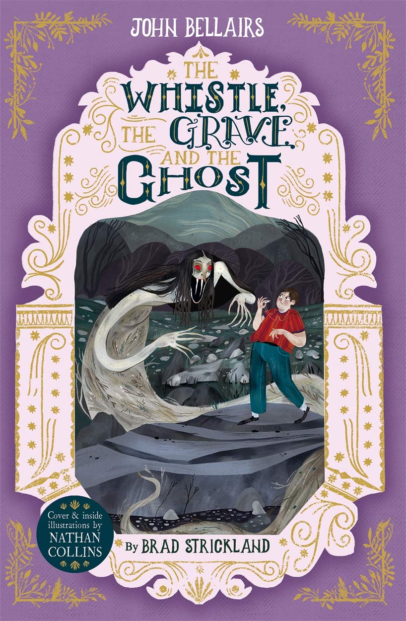 The Whistle, the Grave, and the Ghost (Lewis Barnavelt Book 10)