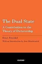 The Dual State: A Contribution to the Theory of Dictatorship