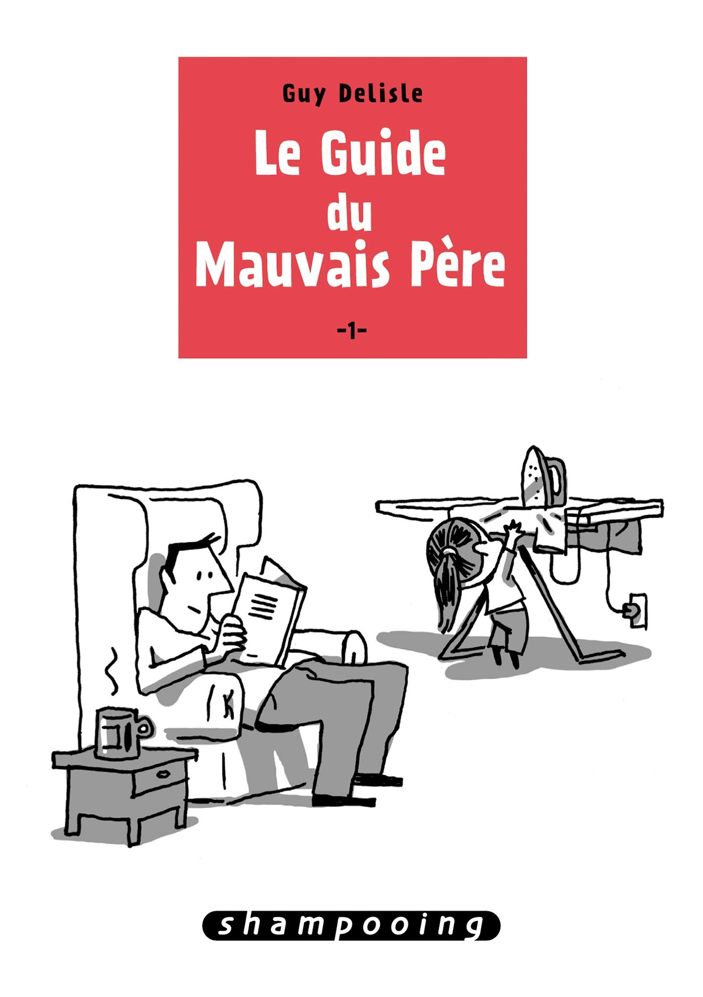 Le Guide du mauvais père T01 (1)