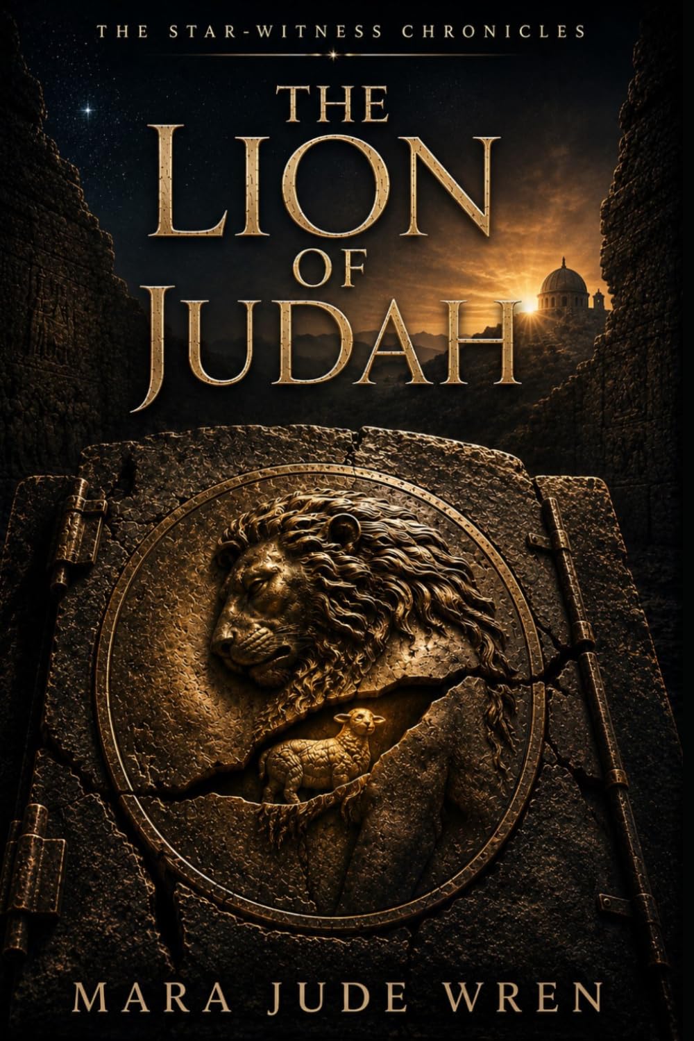 The Lion of Judah (The Star-Witness Chronicles)