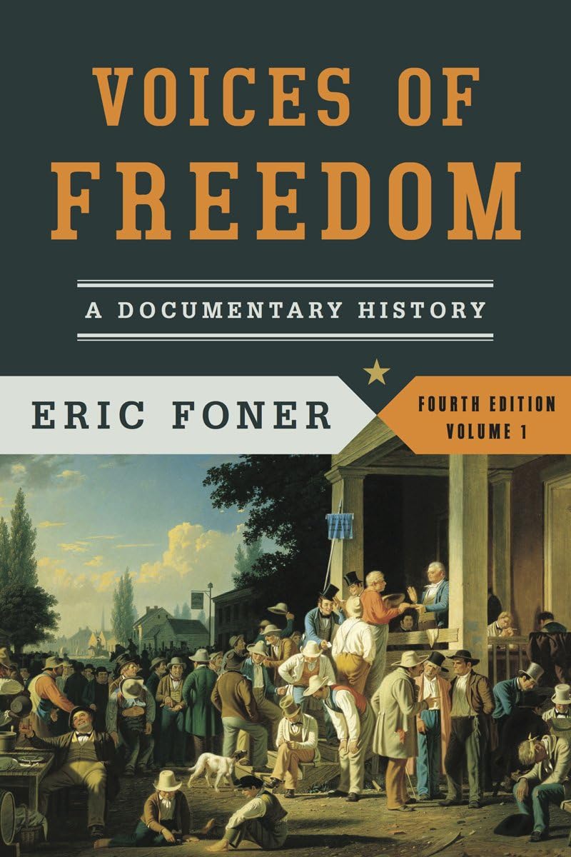 Voices of Freedom: A Documentary History Paperback – September 26, 2013