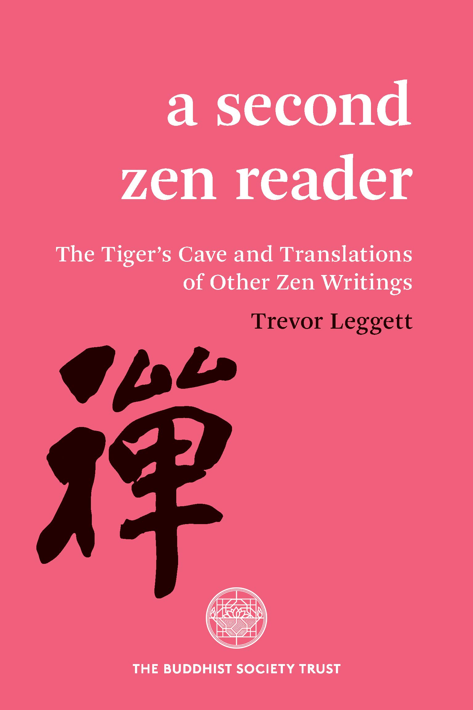 Second Zen Reader: The Tiger's Cave and Translations of Other Zen Writings