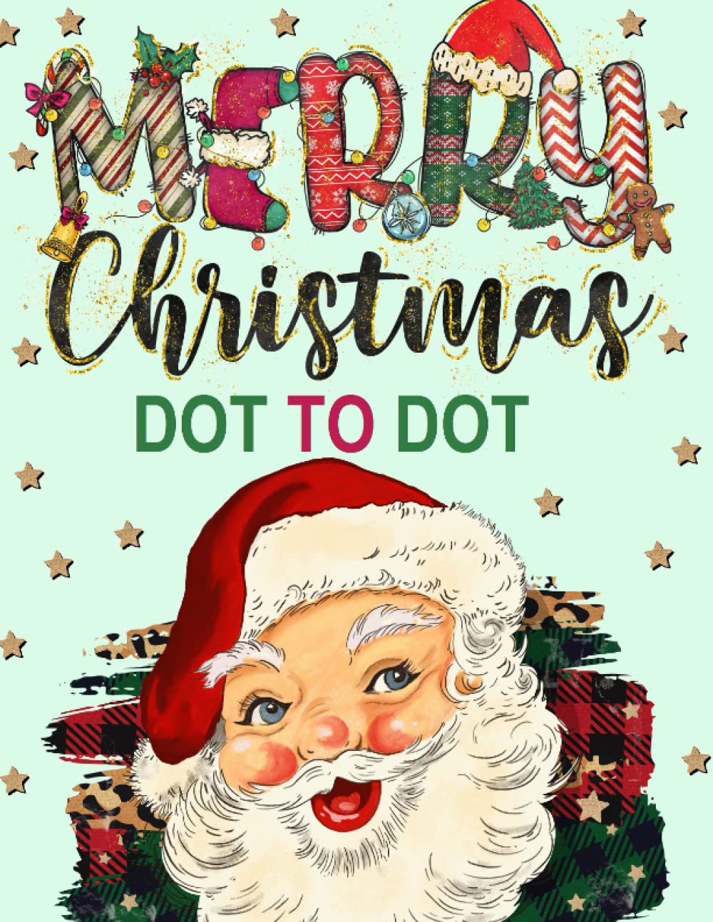Merry Christmas Dot to Dot For Adults: Large Print Winter Holiday Season Dot-To-Dot For Adults and Seniors