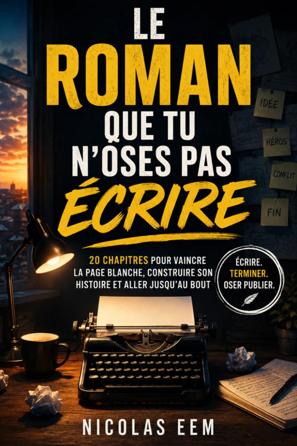 Devenir écrivain: Guide vivant pour apprendre à écrire — et à ne plus se perdre en chemin.