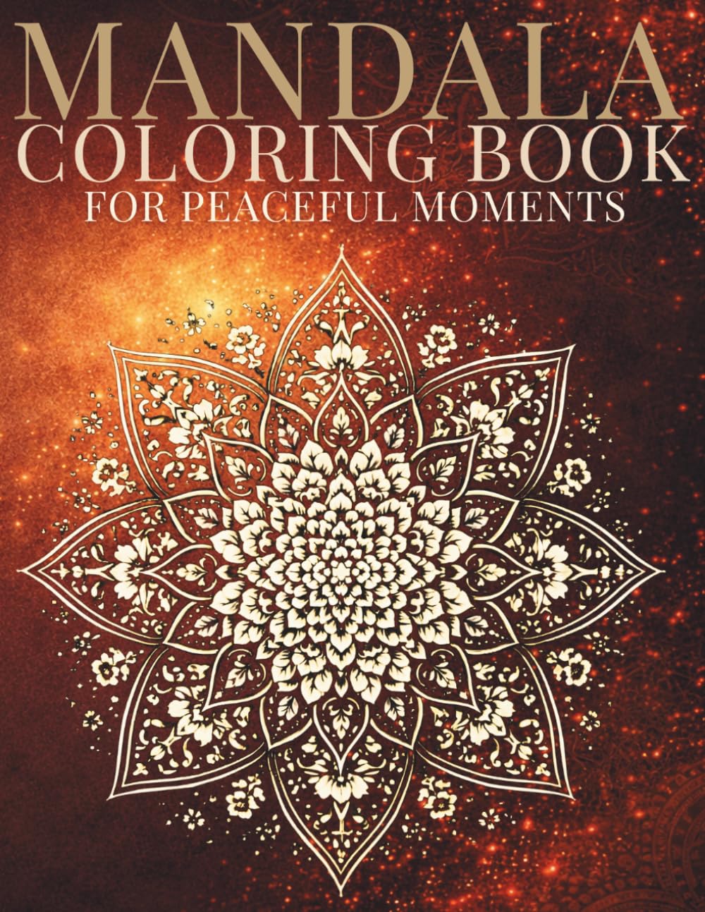 Mandala Coloring Book for Peaceful Moments: Balanced forms for steady ease (StillHaven Studio Mandalas – Normal Series)