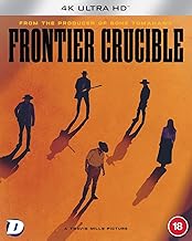 Frontier Crucible [4K UHD]