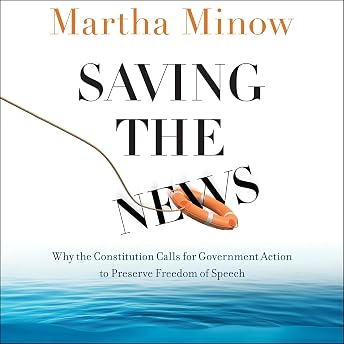 Saving the News Audiobook by Martha Minow episode artwork