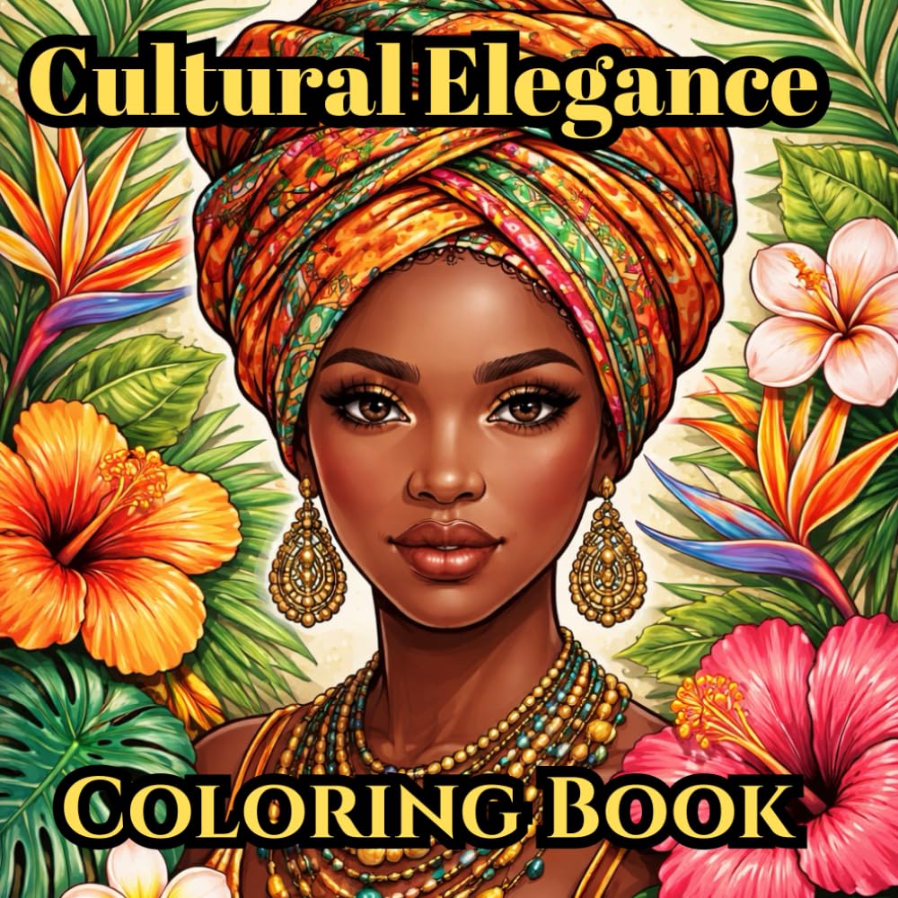 Cultural Elegance- Coloring book: 62 Pages of African-Inspired Beauty: 29 Intricate Coloring Pages Featuring Traditional Attire, Beaded Patterns, and ... & Harmony: African Art Coloring Collection)