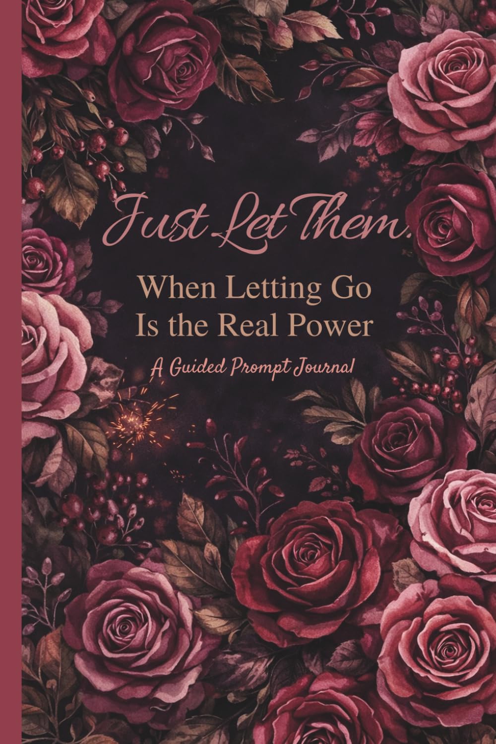 Just Let Them: When Letting Go Is the Real Power      Paperback – March 27, 2026